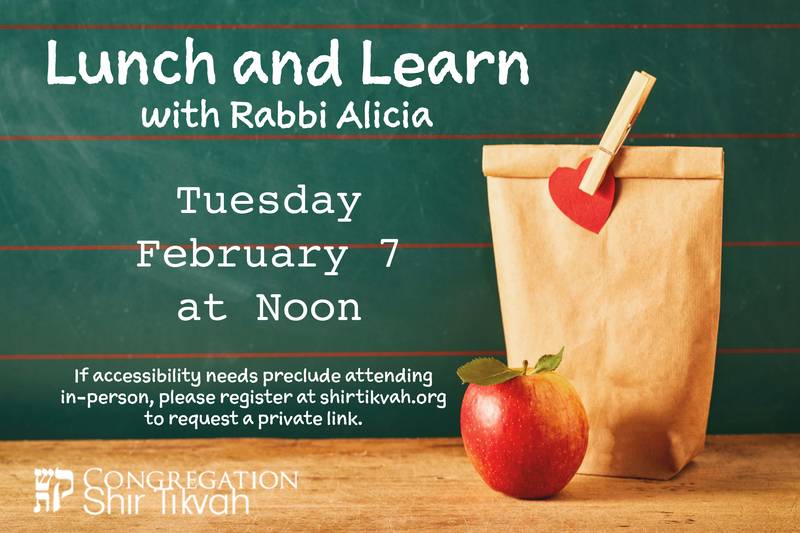 		                                		                                    <a href="https://www.shirtikvah.org/event/lunch--learn-with-rabbi-alicia.html#"
		                                    	target="">
		                                		                                <span class="slider_title">
		                                    February Lunch & Learn		                                </span>
		                                		                                </a>
		                                		                                
		                                		                            	                            	
		                            <span class="slider_description">Join Rabbi Alicia for this month's Lunch & Learn which is falling on the first Tuesday (this month only).</span>
		                            		                            		                            <a href="https://www.shirtikvah.org/event/lunch--learn-with-rabbi-alicia.html#" class="slider_link"
		                            	target="">
		                            	Register Now		                            </a>
		                            		                            