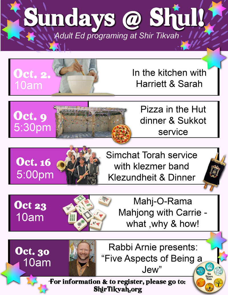 		                                		                                    <a href="https://www.shirtikvah.org/education/adulted"
		                                    	target="">
		                                		                                <span class="slider_title">
		                                    Sundays @ Shul!		                                </span>
		                                		                                </a>
		                                		                                
		                                		                            	                            	
		                            <span class="slider_description">Check out our incredible Sundays @ Shul line-up of Adult Ed and festivities! Come learn, play, pray and be involved in our incredible community!</span>
		                            		                            		                            <a href="https://www.shirtikvah.org/education/adulted" class="slider_link"
		                            	target="">
		                            	Learn More Now		                            </a>
		                            		                            